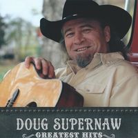 Doug Supernaw - Greatest Hits